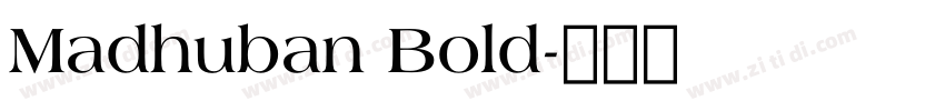 Madhuban Bold字体转换 Madhuban Bold字体转换